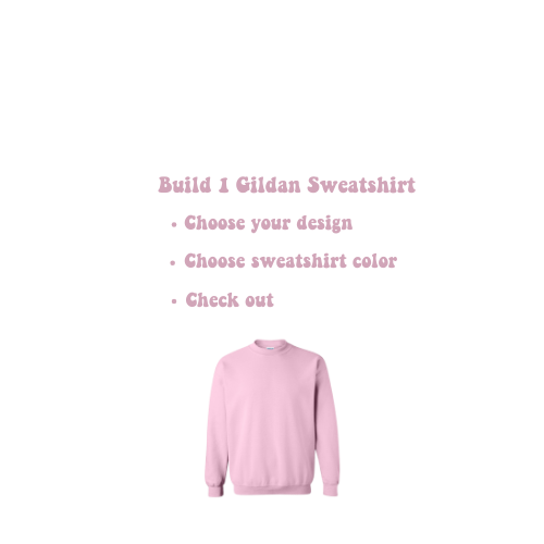 Bulid a Gildan Sweatshirt