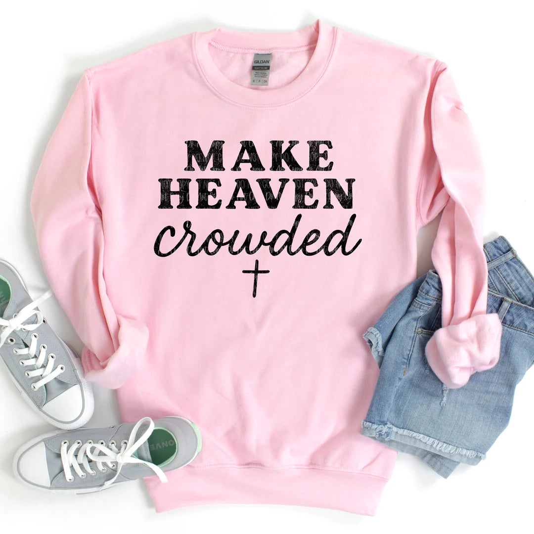 Make Heaven Crowded